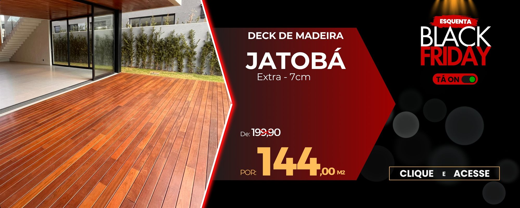 Esquenta Black Friday: Deck de Madeira Jatobá Extra 7cm por R$ 144,00 o m²